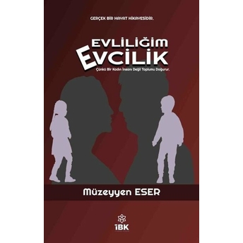 Evliliğim Evcilik Müzeyyen Eser