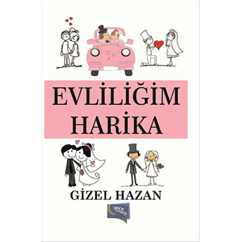 Evliliğim Harika Gizel Hazan