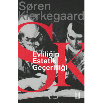 Evliliğin Estetik Geçerliliği Soren Kierkegaard