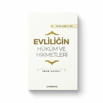 Evliliğin Hüküm Ve Hikmetleri Imam Gazali