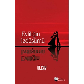 Evliliğin Izdüşümü Olcay Kulakoğlu