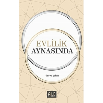 Evlilik Aynasında - Derya Şahin