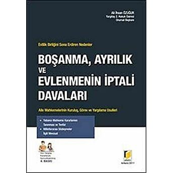 Evlilik Birliğini Sona Erdiren Nedenler - Boşanma, Ayrılık Ve Evlenmenin Iptali Davaları Ciltli Ali Ihsan Özuğur