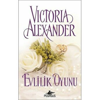 Evlilik Oyunu Victoria Alexander