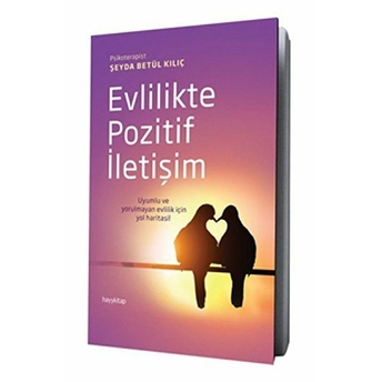 Evlilikte Pozitif Iletişim Şeyda Betül Kılıç