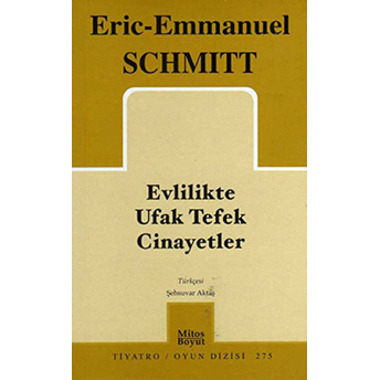 Evlilikte Ufak Tefek Cinayetler Eric Emmanuel Schmitt