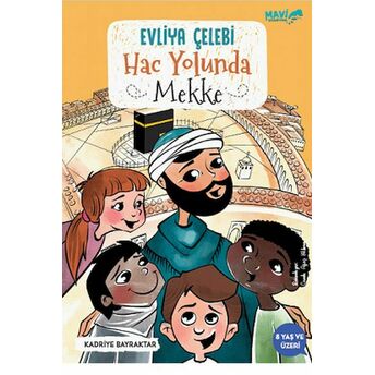 Evliya Çelebi Hac Yolunda Mekke Kadriye Bayraktar