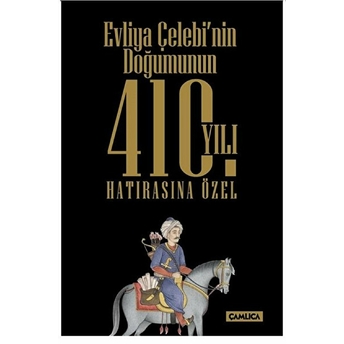 Evliya Çelebi’nin Doğumunun 410. Yılı Hatırasına Özel Seti (3 Kitap Takım) - Evliya Çelebi