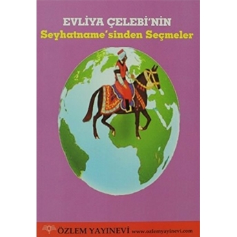 Evliya Çelebi’nin Seyhatname’sinden Seçmeler