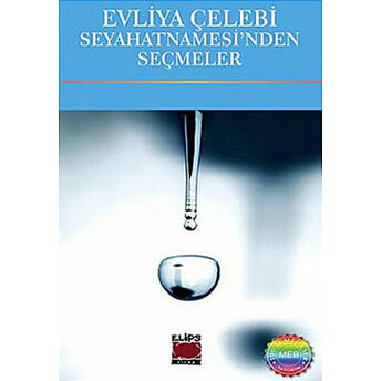 Evliya Çelebi Seyahatnamesi’nden Seçmeler Evliya Çelebi