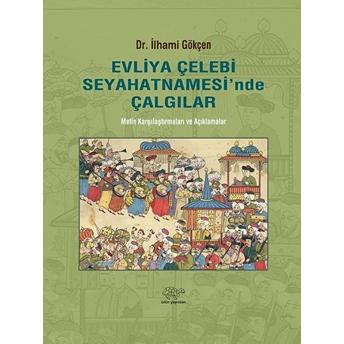 Evliya Çelebi Seyahatnamesi'nde Çalgılar