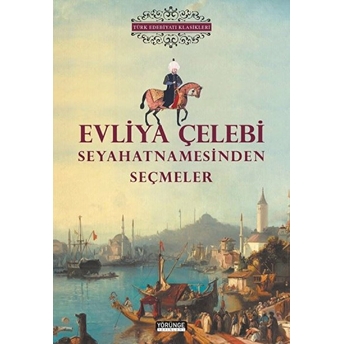 Evliya Çelebi Seyahatnamesinden Seçmeler