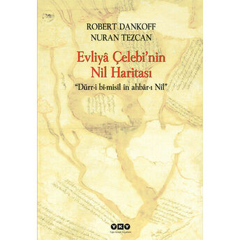 Evliya Çelebi'nin Nil Haritası Robert Dankoff