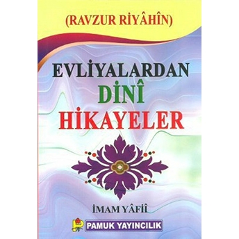 Evliyalardan Dini Hikayeler (Hikaye-006) Imam-I Yafii