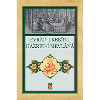 Evrad-I Kebil Hazreti Mevlana (Cep Boy)