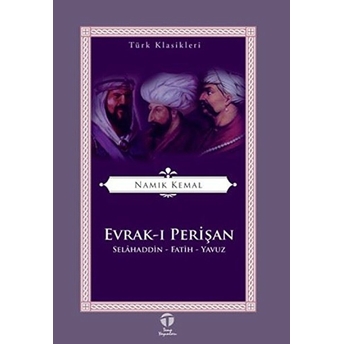 Evrak-I Perişan Selahaddin-Fatih-Yavuz Namık Kemal