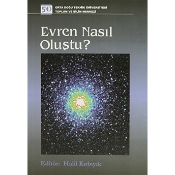 Evren Nasıl Oluştu? Halil Kırbıyık