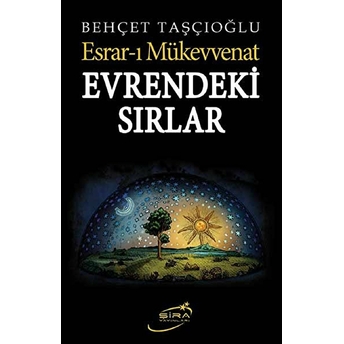 Evrendeki Sırlar - Esrar-I Mükevvenat Behçet Taşçıoğlu