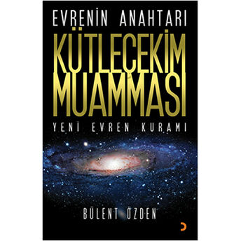 Evrenin Anahtarı Kütleçekim Muamması Bülent Özden