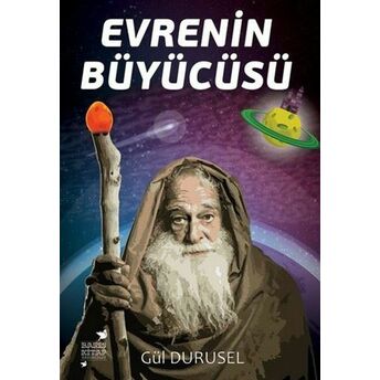 Evrenin Büyücüsü Gül Durusel