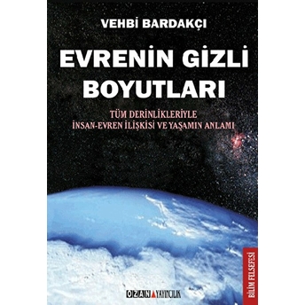 Evrenin Gizli Boyutları Vehbi Bardakçı