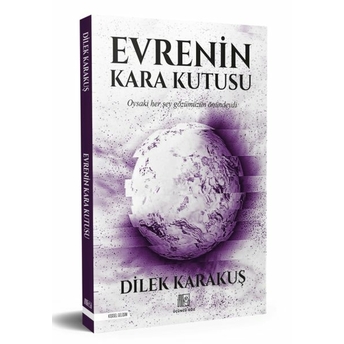 Evrenin Kara Kutusu Dilek Karakuş