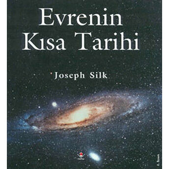 Evrenin Kısa Tarihi Joseph Silk