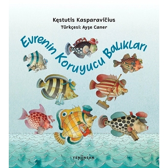 Evrenin Koruyucu Balıkları Kestutis Kasparavicius