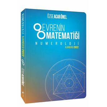 Evrenin Matematiği - Numeroloji Ajandası 2022 Özge Acar Önel