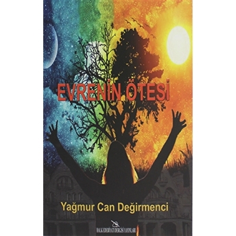 Evrenin Ötesinde - Yağmur Can Değirmenci