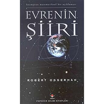 Evrenin Şiiri Kozmosun Matematiksel Bir Açıklaması Robert Osserman