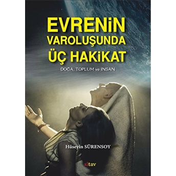 Evrenin Varoluşunda Üç Hakikat