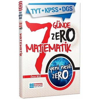 Evrensel Iletişim Tyt Kpss Dgs 7 Günde Zero Matematik (Yeni) Ömer Boz