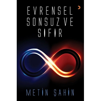 Evrensel Sonsuz Ve Sıfır - Metin Şahin