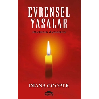 Evrensel Yasalar - Hayatınızı Aydınlatın Diana Cooper