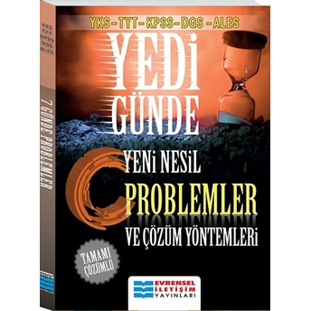 Evrensel Yks Tyt Kpss Dgs Ales Yedi Günde Yeni Nesil Problemler Ve Çözüm Yöntemleri (Yeni) Ömer Boz