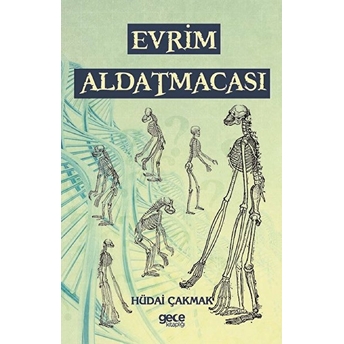 Evrim Aldatmacası Hüdai Çakmak