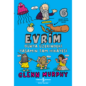 Evrim - Dünya Üzerindeki Yaşamın Tam Hikayesi Glenn Murphy