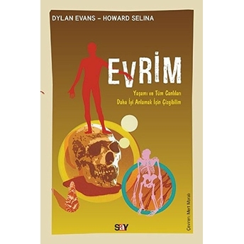 Evrim - Yaşamı Ve Tüm Canlıları Anlamak Için Çizgibilim Howard Selina