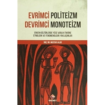 Evrimci Politeizm - Devrimci Monoteizm