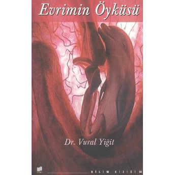 Evrimin Öyküsü Vural Yiğit