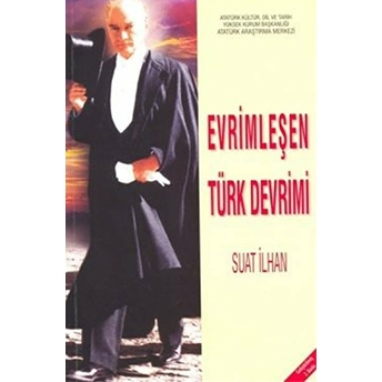 Evrimleşen Türk Devrimi-Suat Ilhan