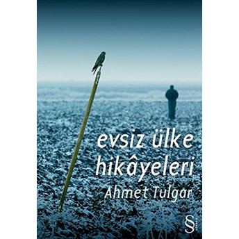 Evsiz Ülke Hikayeleri-Ahmet Tulgar