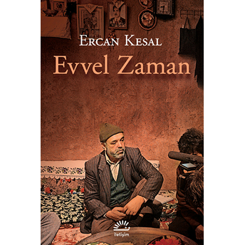 Evvel Zaman Ercan Kesal