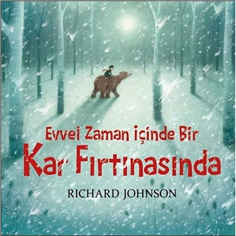 Evvel Zaman Içinde Bir Kar Fırtınasında Richard Johnson