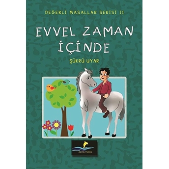 Evvel Zaman Içinde - Değerli Masallar Serisi 2