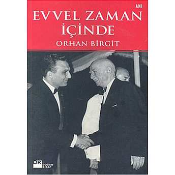 Evvel Zaman Içinde Orhan Birgit