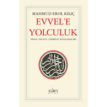 Evvele Yolculuk Mahmud Erol Kılıç