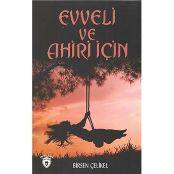 Evveli Ve Ahiri Için