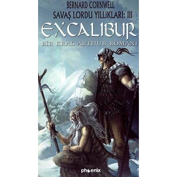 Excalibursavaş Lordu Yıllıkları: 3Bir Kral Arthur